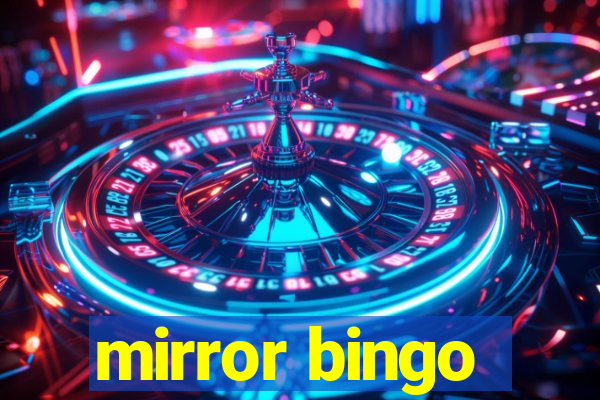 mirror bingo